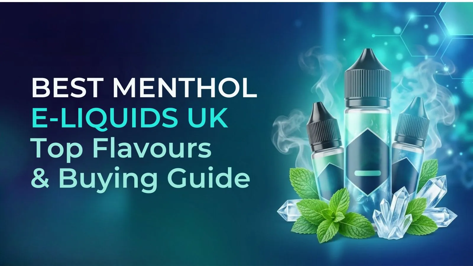 Best Menthol E-Liquids UK 2026
