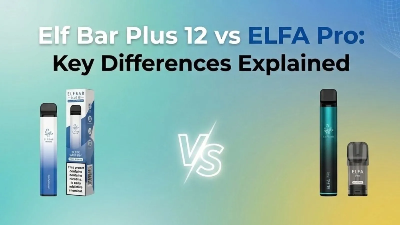 Elf Bar Plus 12 vs ELFA Pro