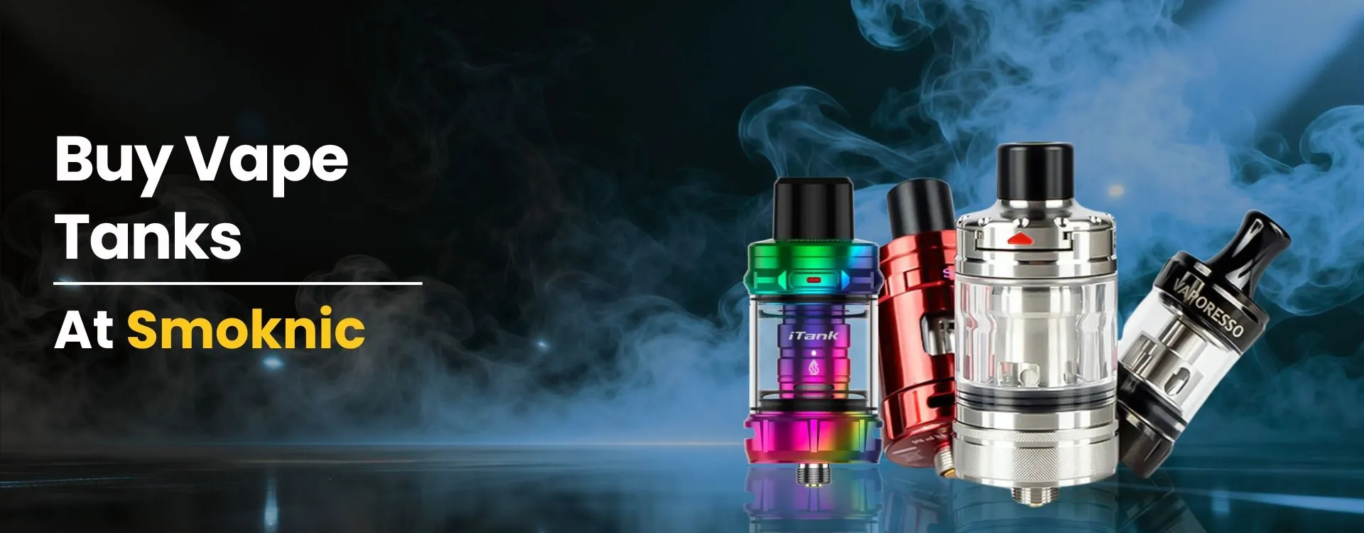 Vape Tanks at Smoknic